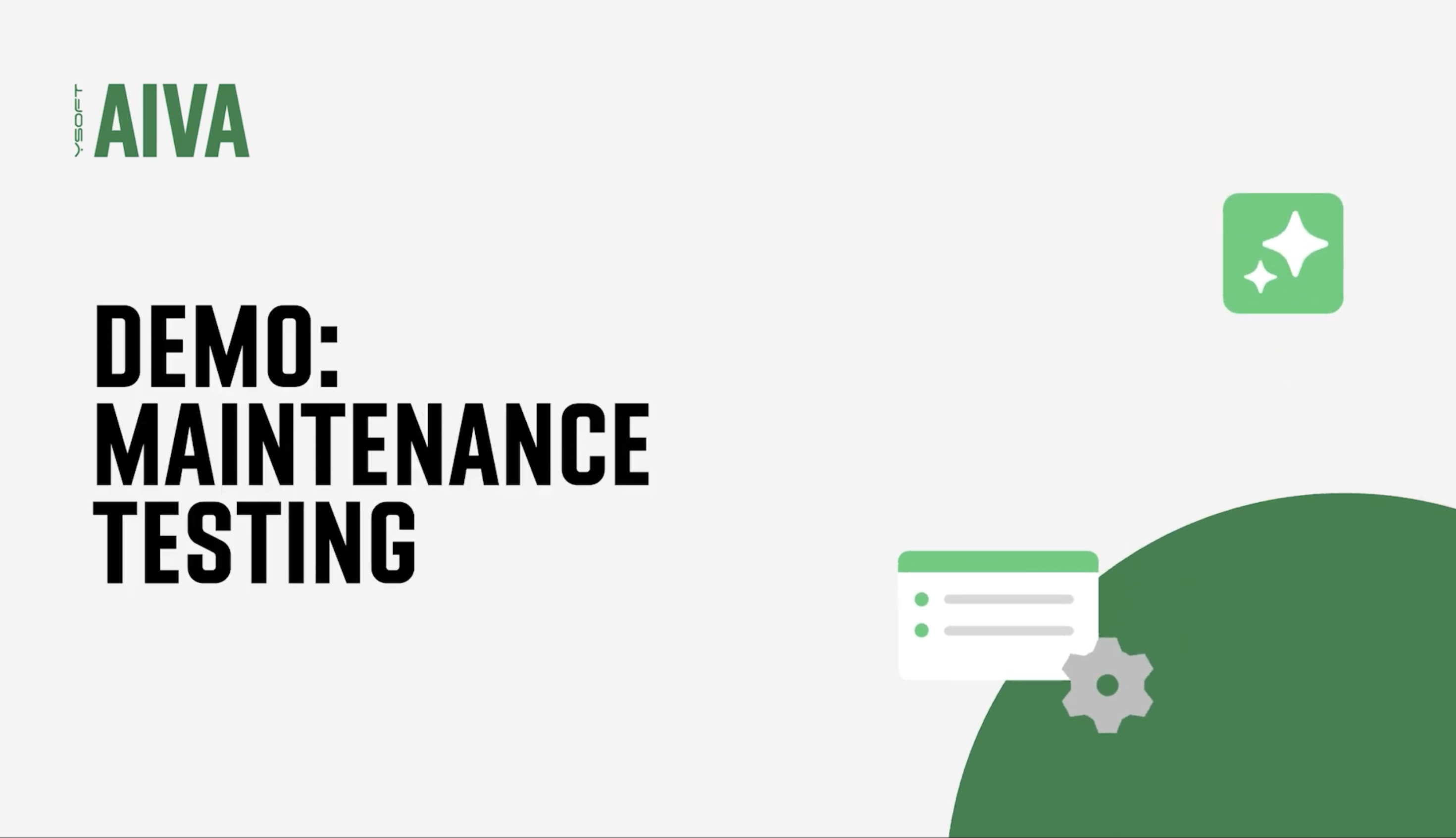 AIVA - Maintenance Testing Video